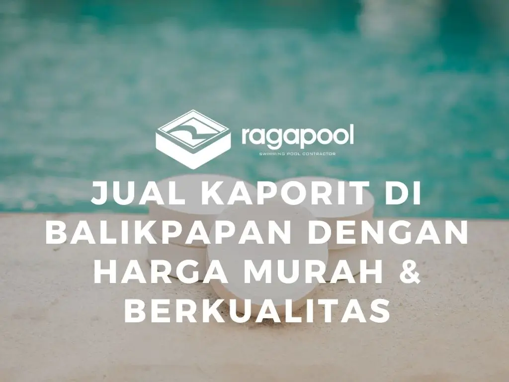 Jual Kaporit di Balikpapan dengan Harga Murah & Berkualitas